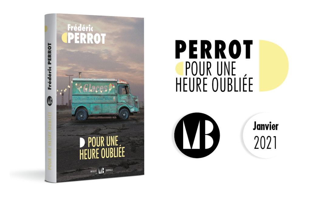 Roman - Pour une heure oubliée, Frédéric Perrot