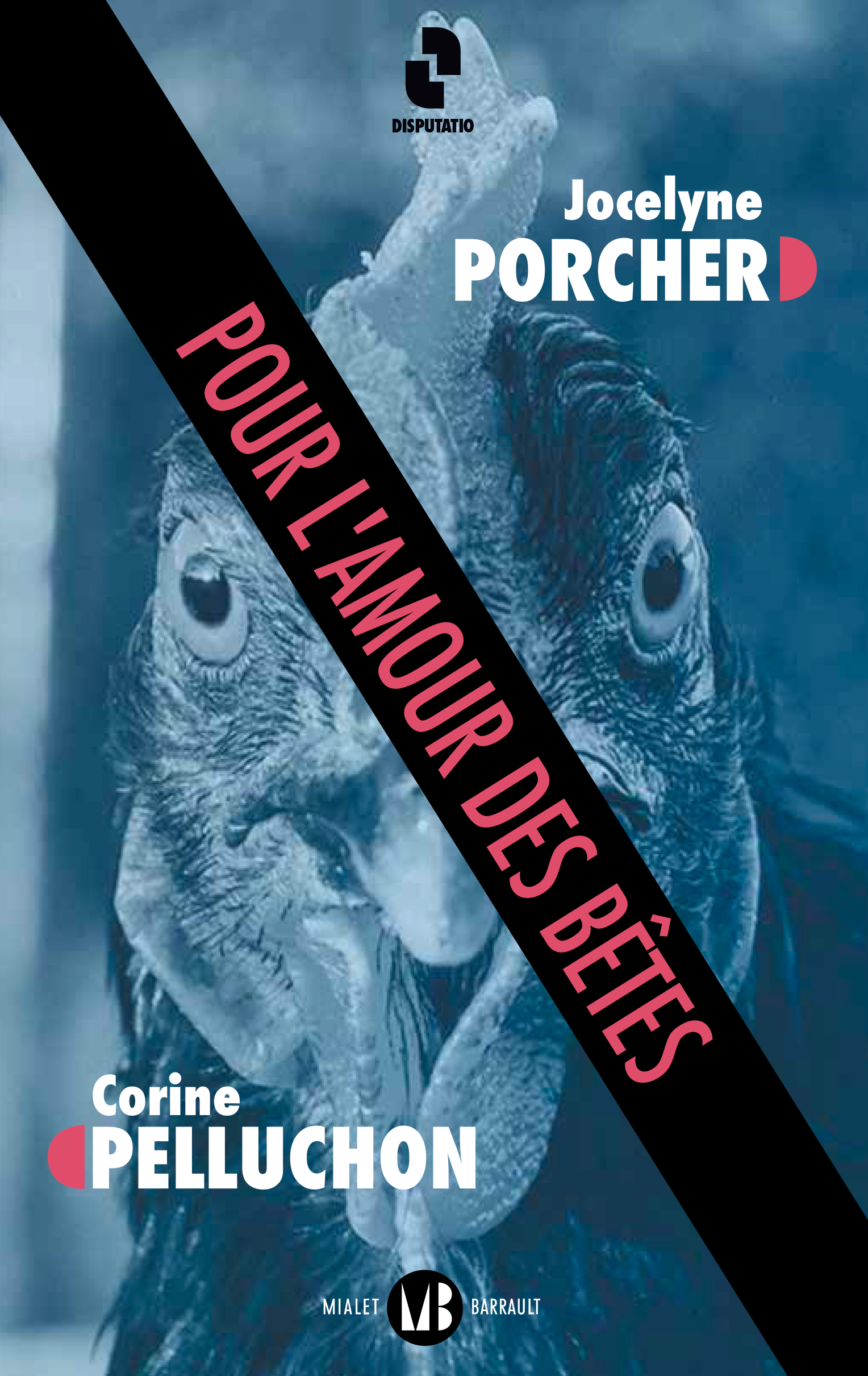 Jocelyne Porcher / Corine Pelluchon, Pour l’amour des bêtes
